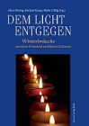 Cover des Buches 'Dem Licht entgegen': Foto einer Reihe von Kerzen