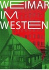 Plakat der Ausstellung „Weimar im Westen“. Im Hintergrund steht ein modernes Gebäude in rot davor ein einsturzgefährdeten Fachwerkhaus in Bochum in den 1930er Jahren.. Die Grundfarbe ist grün.