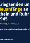 Das Bild zeigt die Aufschrift "Kriegsenden und Neuanfänge an Rhein und Ruhr 1945. Workshop, 5. Juni 2025. www.reinische-landeskunde.lvr.de". Die Schrift ist weiß mit gelben Hervorhebungen, der Hintergrund ist dunkelblau, sodass ein starker Kontrast entsteht.